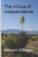 The Virtue of Independence B08XXVPSF3 Book Cover