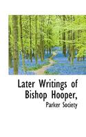 Later Writings of Bishop Hooper, 1017579423 Book Cover