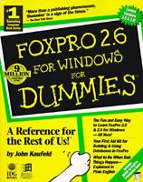 Foxpro 2.6 for Windows for Dummies (For Dummies) 1568841876 Book Cover