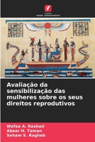 Avaliação da sensibilização das mulheres sobre os seus direitos reprodutivos (Portuguese Edition) 6209899242 Book Cover