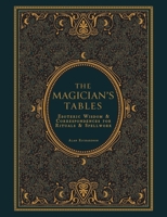 The Magician's Tables: The Complete Book of Correspondences 1841816310 Book Cover