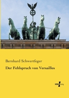 Der Fehlspruch von Versailles 3737226555 Book Cover