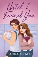 Until I Found You 1764533011 Book Cover