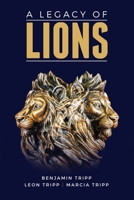 A Legacy of Lions 197993083X Book Cover