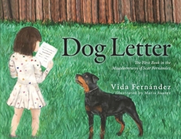 Dog Letter: The First Book in the Misadventures of Scar Fernández B0CL5J72HB Book Cover