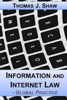 Information and Internet Law: Global Practice 153537828X Book Cover