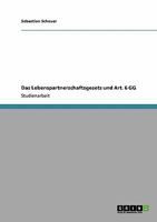 Das Lebenspartnerschaftsgesetz und Art. 6 GG 3640116887 Book Cover