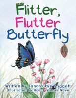 Flitter, Flutter Butterfly 1984551272 Book Cover