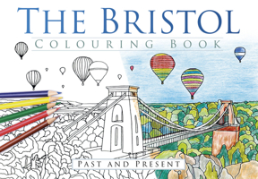 The Bristol Colouring Book 0750967609 Book Cover