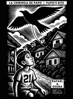 La Chiringa de Papo Papo's Kite - Spanish English (Spanish Edition) 1965086128 Book Cover