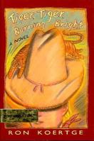 Tiger, Tiger, Burning Bright 0531068404 Book Cover