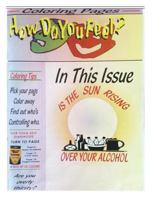 How Do You Feel : Is the Sun Rising over Your Alcohol 1986312550 Book Cover