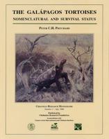 The Galapagos Tortoises: Nomenclatural and Survival Status 0965354008 Book Cover
