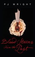 Blood Stains from the Past 1491827319 Book Cover