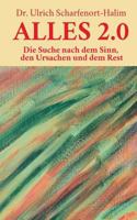 Alles 2 0: Die Suche nach dem Sinn, den Ursachen und dem Rest 3739242264 Book Cover