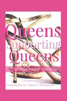 Queens Supporting Queens 0578667312 Book Cover
