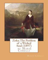 Ziska: The Problem of a Wicked Soul 1513278223 Book Cover