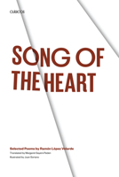 Song of the Heart: Selected Poems by Ramón López Velarde (Texas Pan American Series) 0292746865 Book Cover