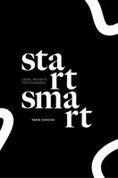 Start Smart: Legal basics for Founders B0F9ZTQZLK Book Cover