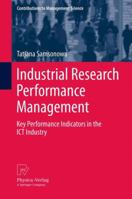 Industrial Research Performance Management: Key Performance Indicators in the Ict Industry 3790827614 Book Cover
