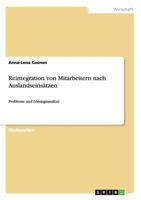 Reintegration von Mitarbeitern nach Auslandseins�tzen: Probleme und L�sungsans�tze 3656308292 Book Cover