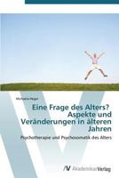Eine Frage Des Alters? Aspekte Und Veranderungen in Alteren Jahren 3639381599 Book Cover