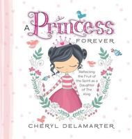 A Princess Forever 0986186449 Book Cover