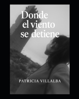 DONDE EL VIENTO SE DETIENE B0FSYL3FHG Book Cover