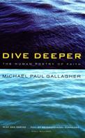 Dive Deeper: The Human Poetry of Faith 0232524084 Book Cover