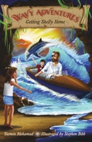 Wavy Adventures: Getting Shelly Home 1667826905 Book Cover