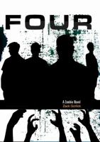 Four: A Zombie Novel 1618480359 Book Cover