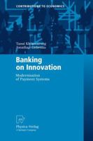 Banking on Innovation: Modernisation of Payment Systems 3790825875 Book Cover