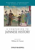 A Companion to Japanese History (Blackwell Companions to World History) 1405193395 Book Cover