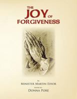 The Joy of Forgiveness 1456866656 Book Cover