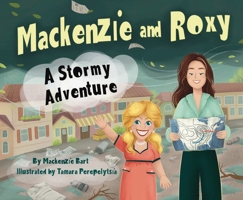 Mackenzie & Roxy: A Stormy Adventure B0GFM4RX7K Book Cover