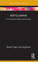 Bertelsmann: A Transnational Media Service Giant 1032105003 Book Cover