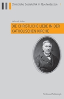 Die Christliche Liebe in Der Katholischen Kirche 3506778773 Book Cover