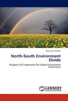 North-South Environment Divide: Prospects Of Cooperation For Global Environment Governance 3846599093 Book Cover