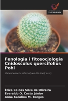 Fenologia i fitosocjologia Cnidoscolus quercifolius Pohl: Zrównowazona alternatywa dla strefy suszy (Polish Edition) 620875593X Book Cover