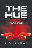 The HUE: Red Part Two B0FZDZK661 Book Cover