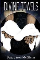 Divine Towels 1475093829 Book Cover