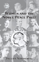 Women and the Nobel Peace Prize: Ingunn Norderval 1952292042 Book Cover