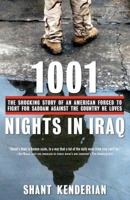 1001 Nights in Iraq: The Shocking Story of an American Forced to Fight for Saddam Against the Country He Loves 1416540199 Book Cover