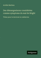 Des démangeaisons considérées comme symptome du mal de Bright: Thèse pour le doctorat en médecine 3388031339 Book Cover
