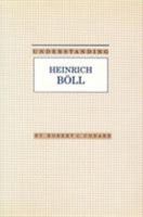 Understanding Heinrich Böll (Understanding Modern European and Latin American Literature) 0872497798 Book Cover