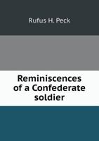 Reminiscences of a Confederate Soldier 5518614403 Book Cover