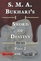 Sword of Destiny: Part 2 - Blood and Betrayal null Book Cover