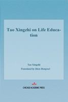 Tao Xingzhi on Life Education 1965890296 Book Cover