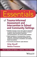 Essentials of Trauma-Informed Assessment and Intervention in School and Community Settings 1119274613 Book Cover