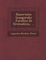 Dissertatio Inauguralis Juridica de Eremodicio, ... 1288134851 Book Cover